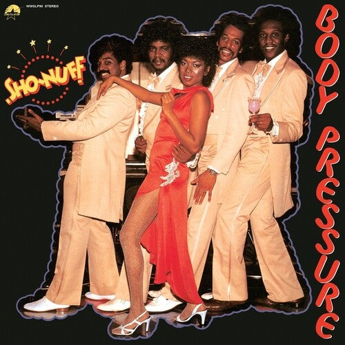 Sho-Nuff- Body Pressure